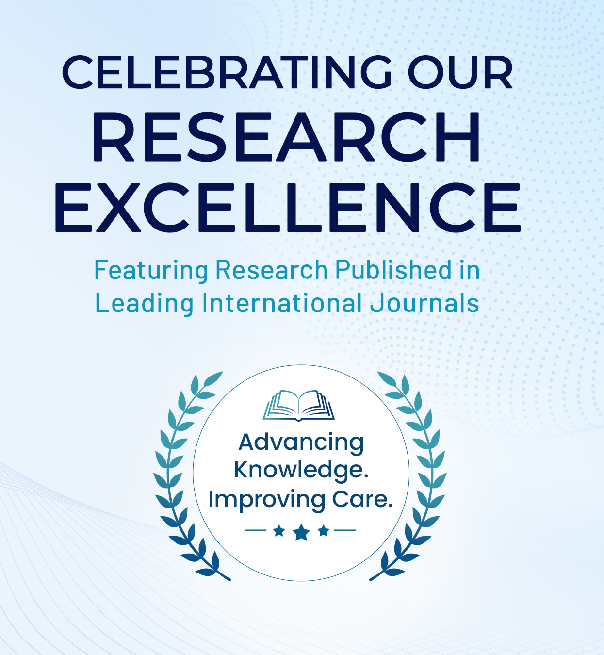 Celebrating our research excellence, featuring research published in leading international journals