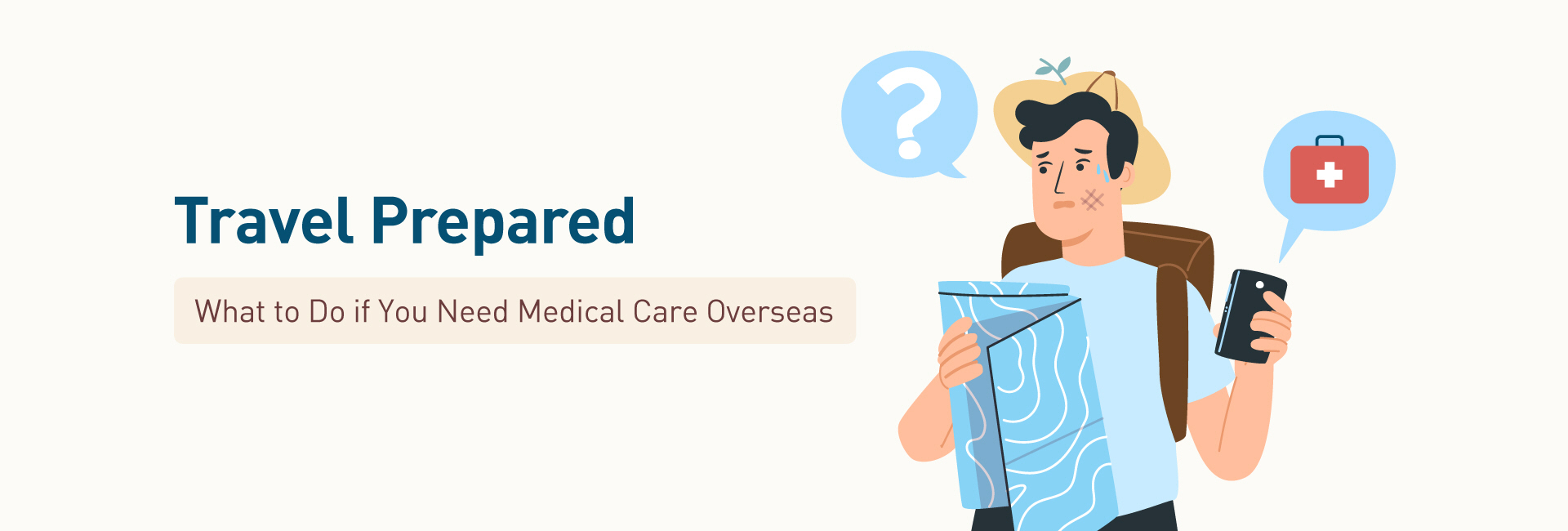 Travel Prepared - What to do if you need medical care overseas