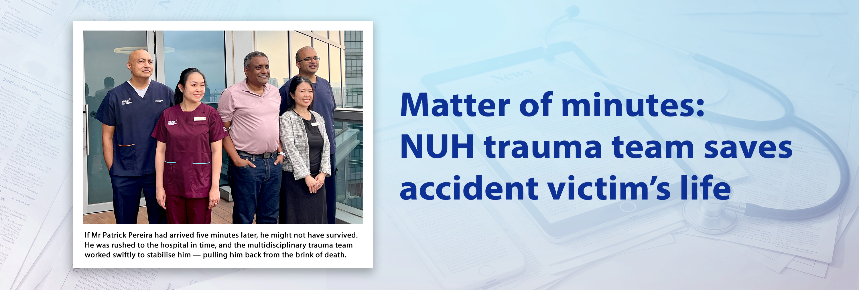 Matter of minutes: NUH trauma team saves accident victim's life