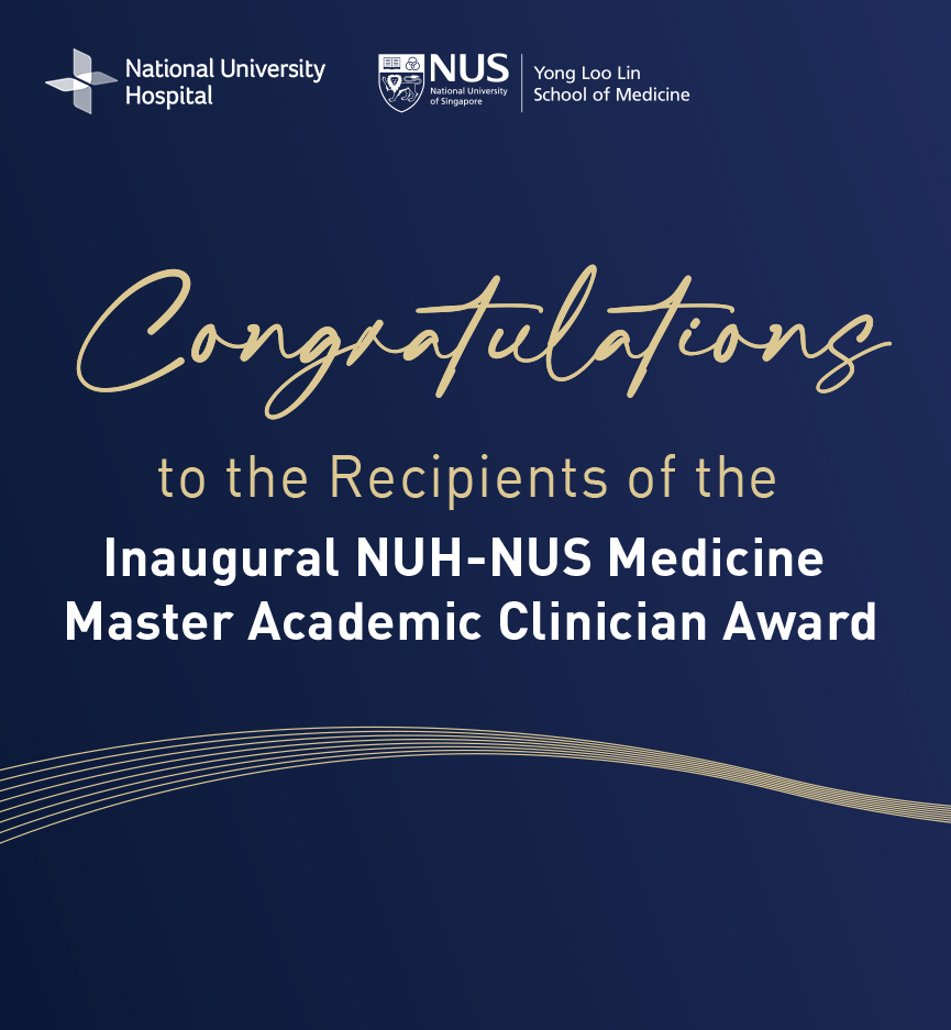 NUH-NUS Medicine Master Academic Clinician Award