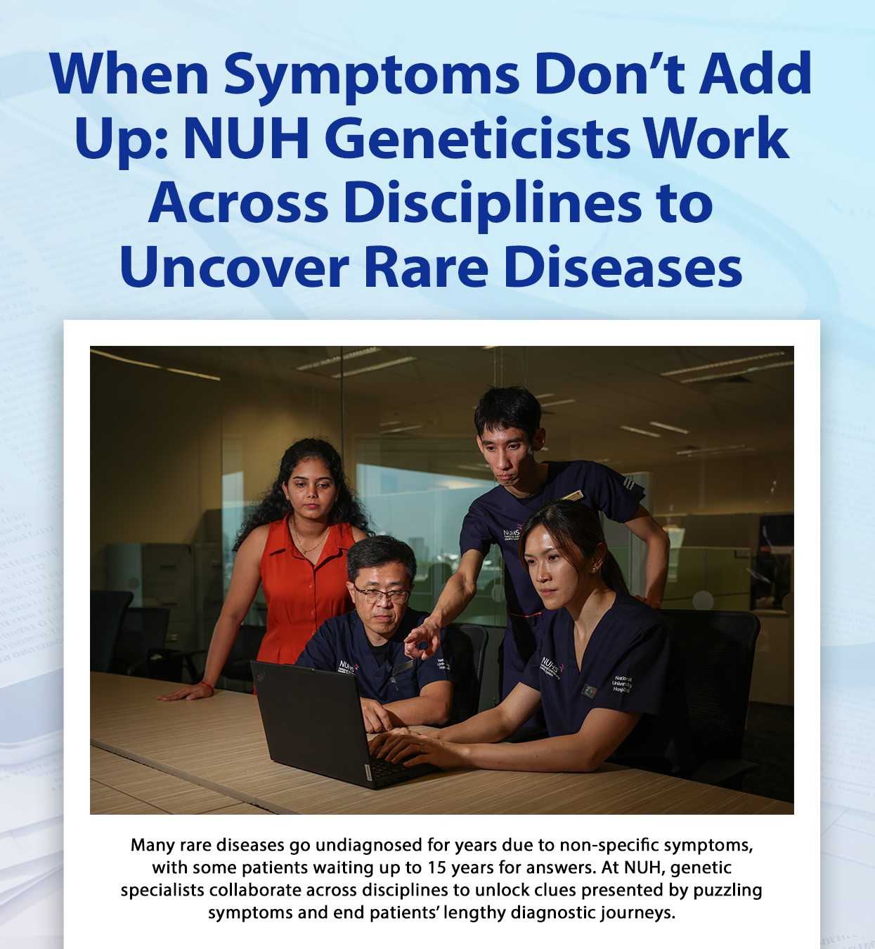 When Symptoms Don&rsquo;t Add Up: NUH Geneticists Work Across Disciplines to Uncover Rare Diseases