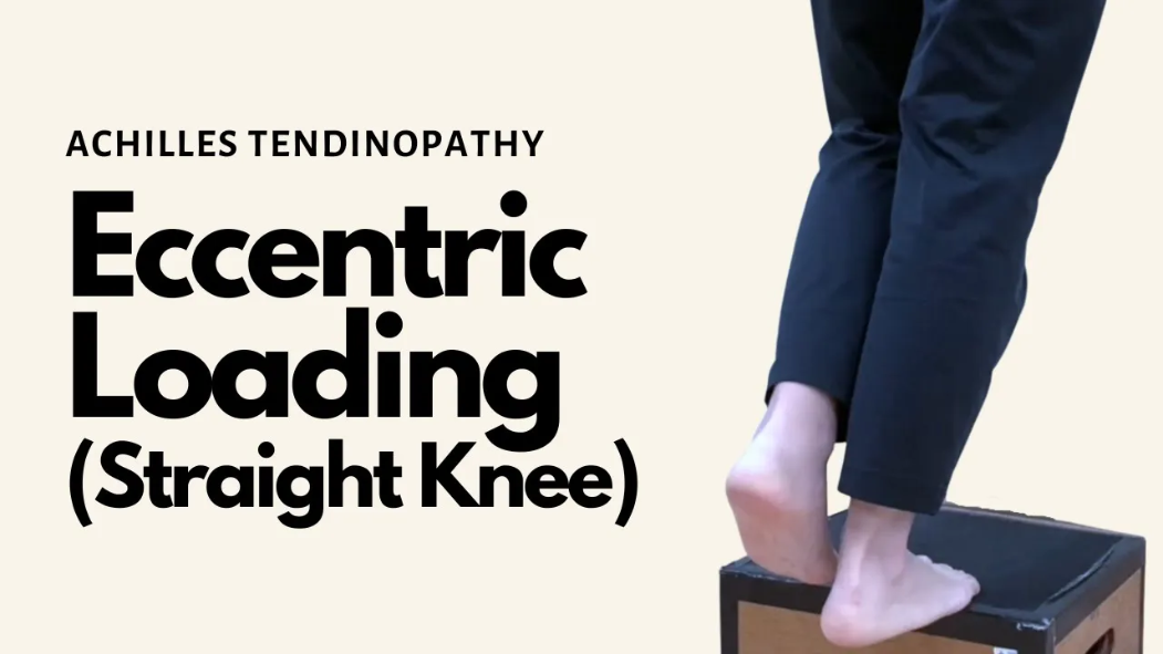 Achilles Tendinopathy – Eccentric Loading